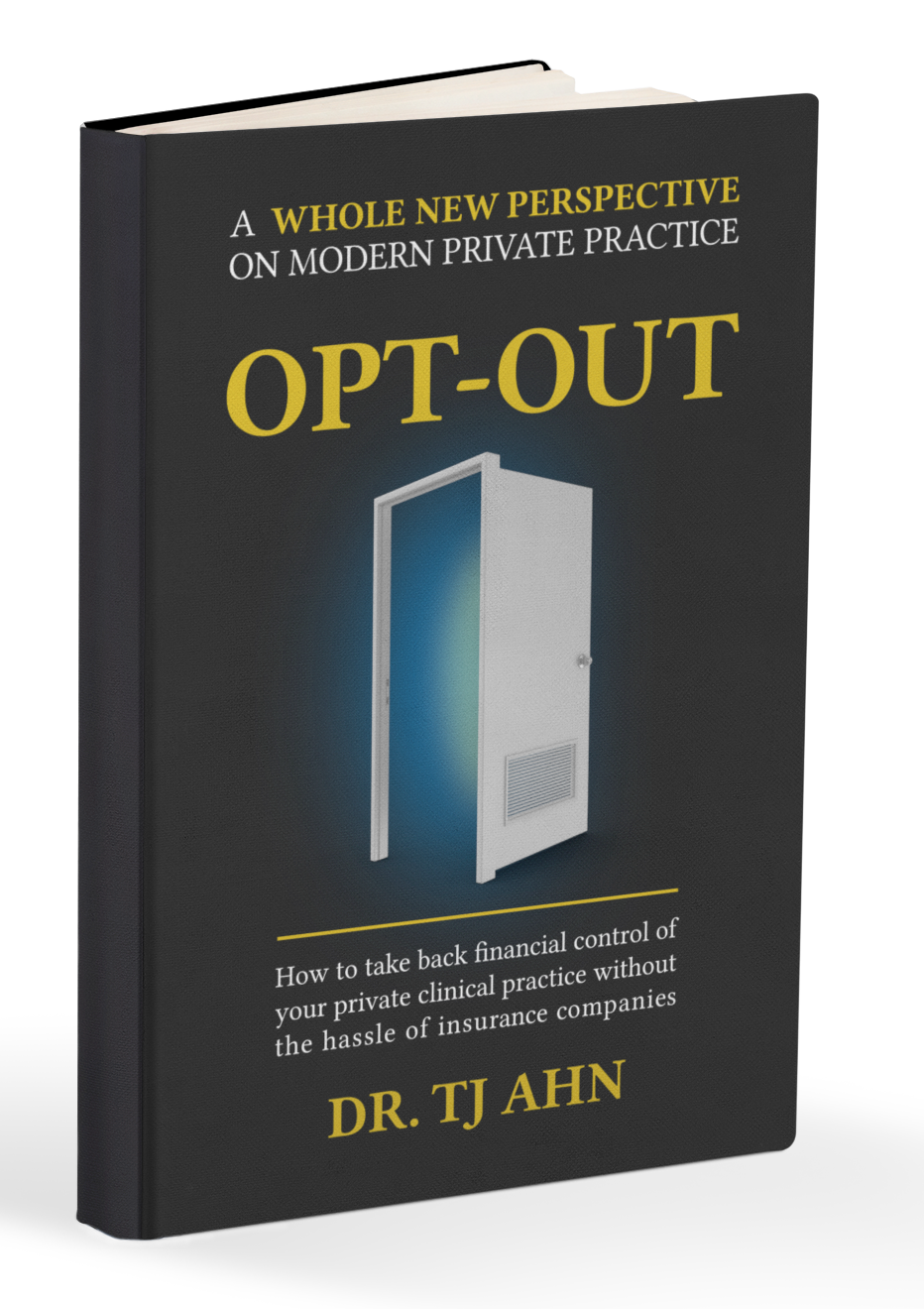 Opt-Out, by Dr. TJ Ahn